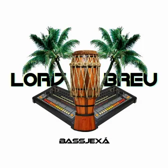 Bassjexá by Lord Breu