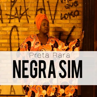 Negra Sim by Preta Rara