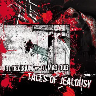 Tales of jealousy by DJ Delirium