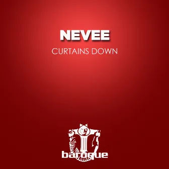 Curtains Down by Nevee