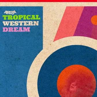 Tropical Western Dream by Arema Arega