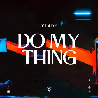 Do My Thing by Vlade