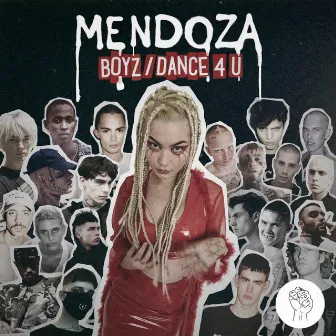 Boyz / Dance 4 U by Mendoza