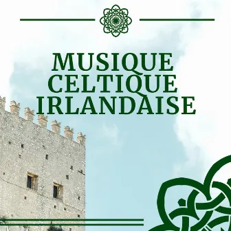 Musique Celtique Irlandaise - La meilleure musique relaxante celtique Irlandaise médiévale by Musique Celtique Ensemble