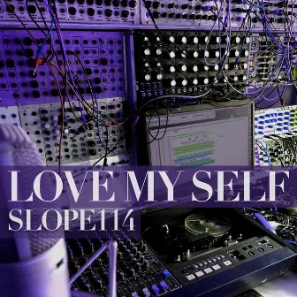 Love My Self by Slope114