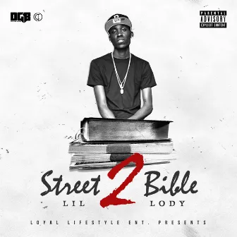 Street Bible 2 by Lil Lody