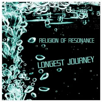 Longest Journey by Religion Of Resonance