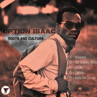 Roots and Culture by Option Isaac