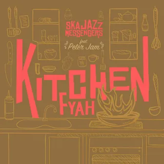 Kitchen Fayah by Ska Jazz Messengers