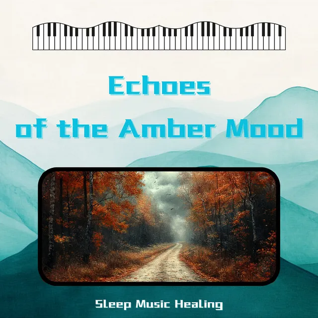 Echoes of the Amber Mood (Bright Dreams)