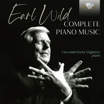 Earl Wild: Complete Piano Music by Earl Wild