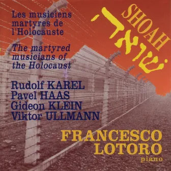 Shoah -I Musicisti Martiri Dell'olocausto by Francesco Lotoro