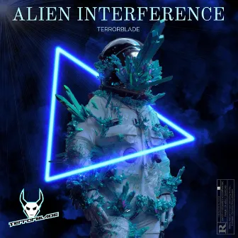 Alien Interference by TERRORBLADE