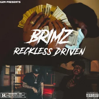 RECKLESS DRIVEN by Brimz