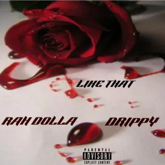 LIKE THAT by Rah Dolla