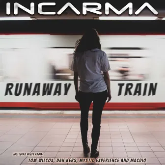 Runaway Train by INCARMA