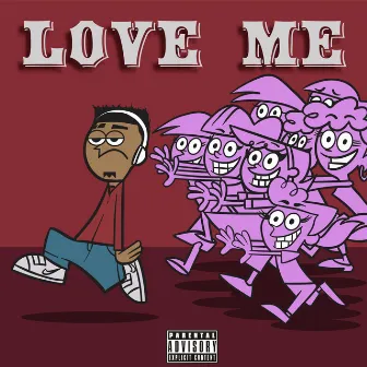 Love Me by YungGuapGetters