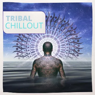 Tribal Chillout by Elysian Crossing