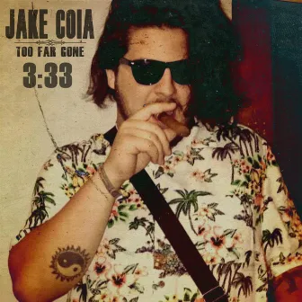 Too Far Gone by Jake Coia