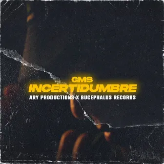 Incertidumbre by GMS