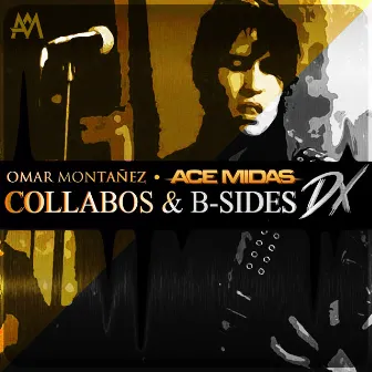 Collabos & B​-​Sides Dx by Ace Midas