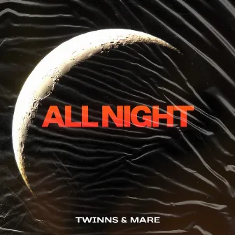 All Night by TWINNS