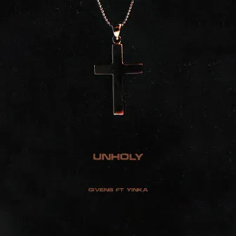 UNHOLY by Givens