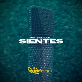 Sientes by Big Sultan