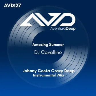 Amazing Summer (Johnny Costa Crazy Deep Instrumental Mix) by DJ Cavallino