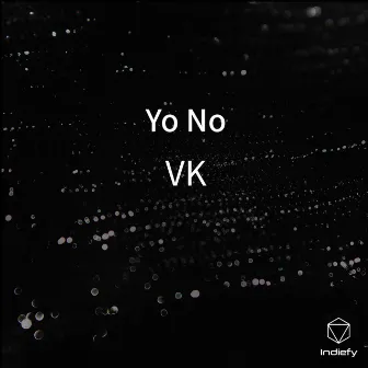 Yo No by Vk