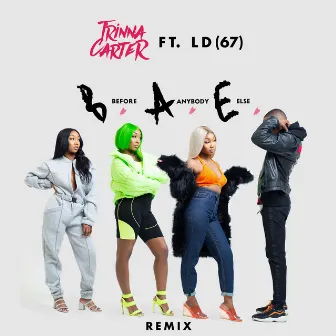 BAE (Remix) by Trinna Carter