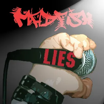 Lies by MadFish