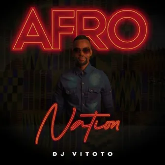 Afro Nation by Dj Vitoto