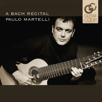 A Bach Recital by Paulo Martelli