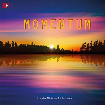 Momentum by Rekrutenspiele Schweizer Militärmusik