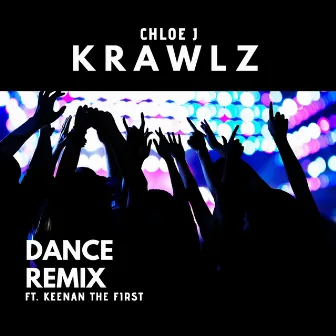 Krawlz (Dance Remix) by Chloe J