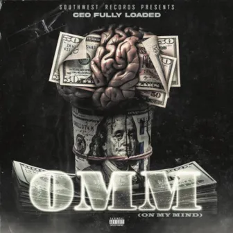 Omm (On My Mind) by Ceo Fully Loaded