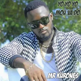 Mou va do ( yo yo yo ) by Mr Kurones