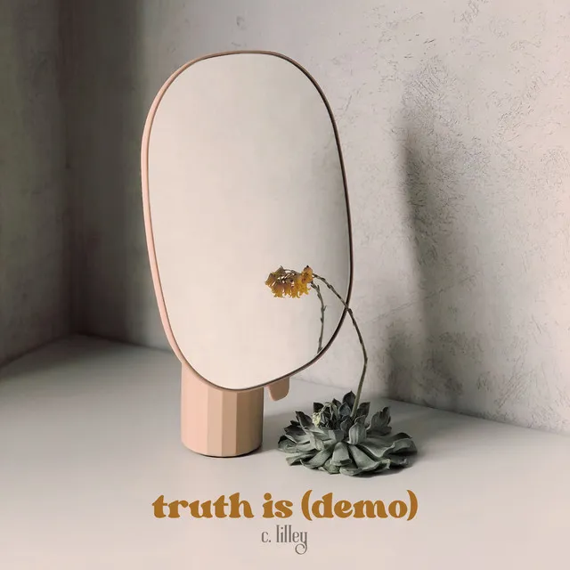 Truth Is (Demo)