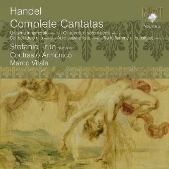 Handel: Complete Cantatas, Vol. 2 by Stefanie True