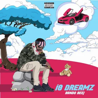 I8 Dreamz by Bando Beej