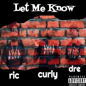 Let Me Know by Curly Black