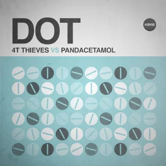 Dot by 4T Thieves