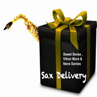 Sax Delivery (Radio Edit) by Sweet Sense