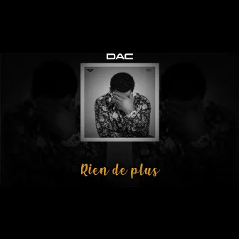 Rien de plus by Dac