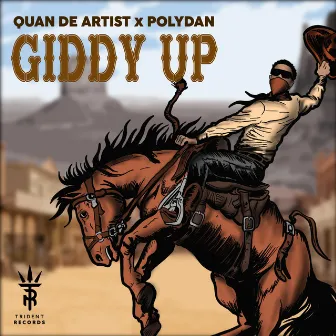 Giddy Up by Quan De Artist