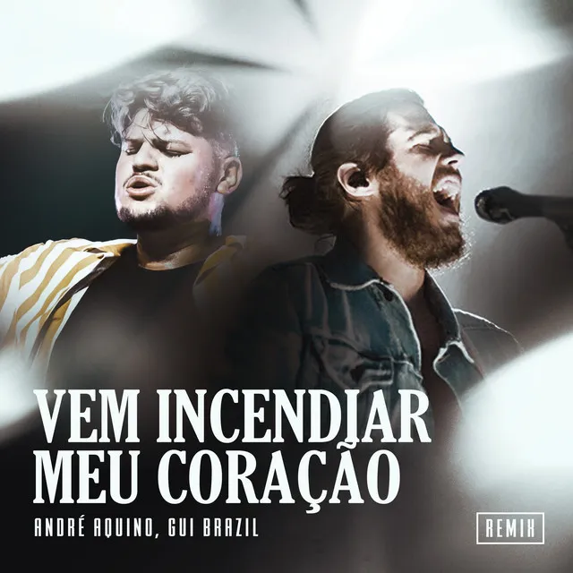 Vem Incendiar Meu Coração - Remix