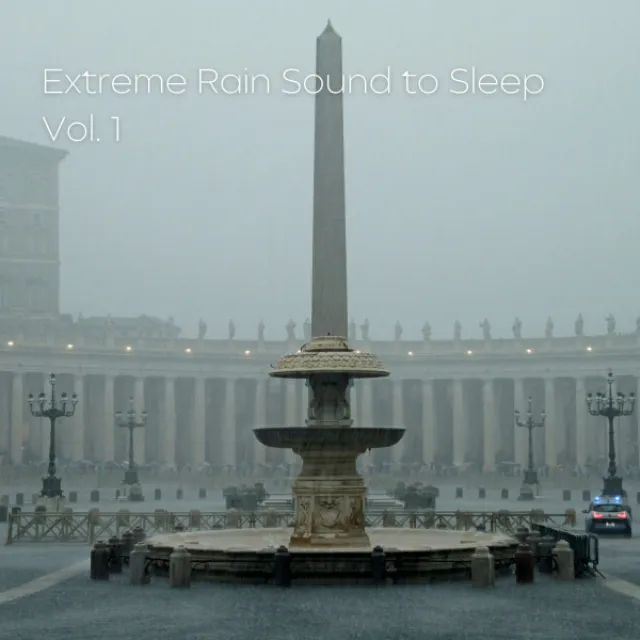 Extreme Rain Sound to Sleep Vol. 1