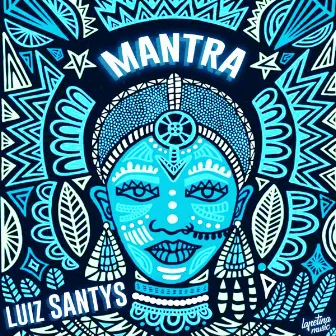 Mantra by Luiz Santys