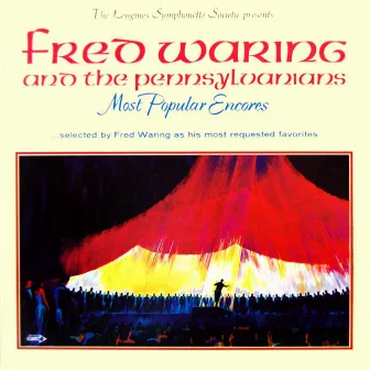 Most Popular Encores by Fred Waring & His Pennsylvanians